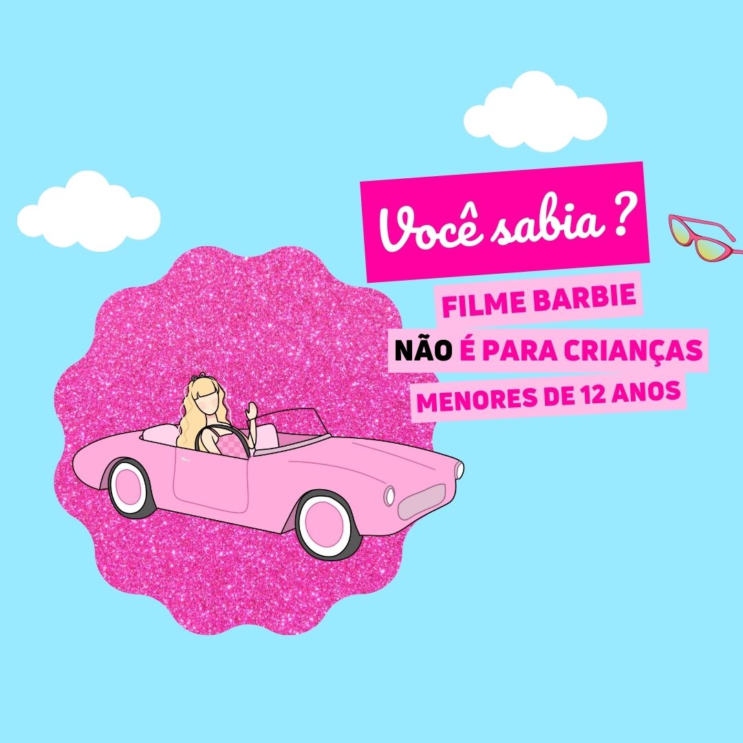 Por que o filme da Barbie é para maiores de 12 anos?